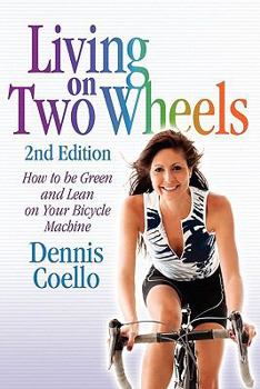 Paperback Living on Two Wheels - 2nd Edition Book