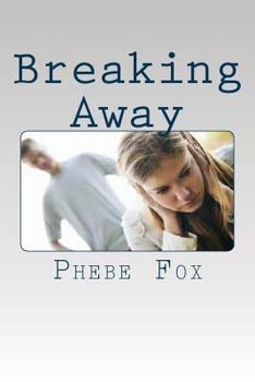 Paperback Breaking Away: A Guide on Abusive Relationships Book