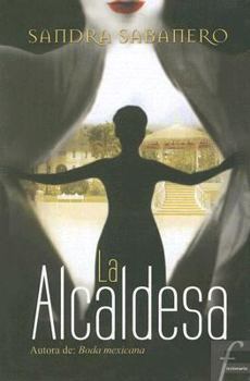 Paperback La alcaldesa/ The Mayoress (Spanish Edition) [Spanish] Book