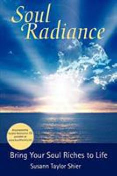 Paperback Soul Radiance Bring Your Soul Riches to Life Book