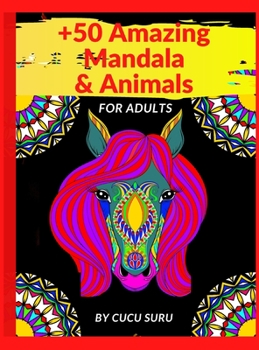 Hardcover 50 Amazing Mandala & Animals: Coloring Book for Adults Book