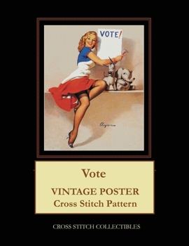 Paperback Vote: Vintage Poster Cross Stitch Pattern Book