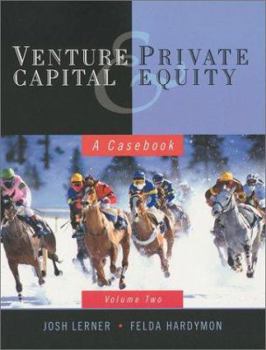 Hardcover Venture Capital and Private Equity: Volume 2: A Casebook Book
