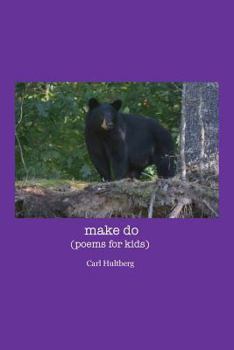 Paperback make do: (poems for kids) Book