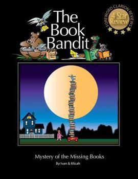 Paperback The Book Bandit: Mystery of the Missing Books Book