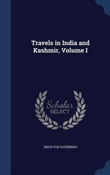 Hardcover Travels in India and Kashmir, Volume I Book