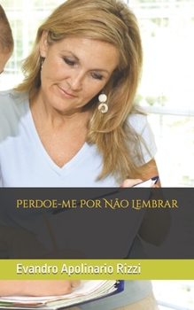 Paperback Perdoe-me Por Não Lembrar [Portuguese] Book