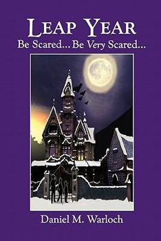 Paperback Leap Year: Be Scared...Very Scared Book