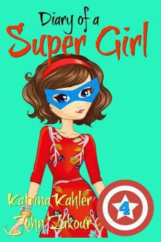 Paperback Diary of a Super Girl - Book 4 - The Expanding World: Books for Girls 9-12 Book