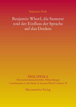 Paperback Benjamin Whorf, Die Sumerer Und Der Einfluss Der Sprache Auf Das Denken [German] Book