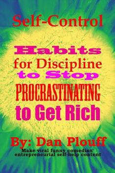 Paperback Self-control habits for discipline to stop procrastinating to get rich Book