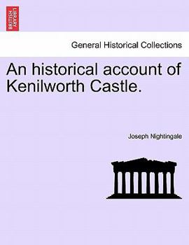 Paperback An Historical Account of Kenilworth Castle. Book