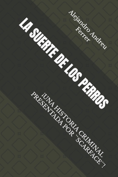 Paperback La suerte de los perros [Spanish] Book