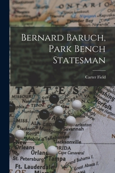 Bernard Baruch, Park Bench Statesman