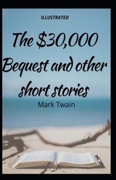 Paperback The $30,000 Bequest and other short stories Illustrated Book