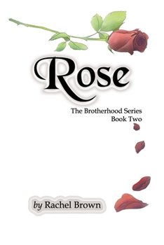 Paperback Rose: The Brotherhood, Book Two [Large Print] Book