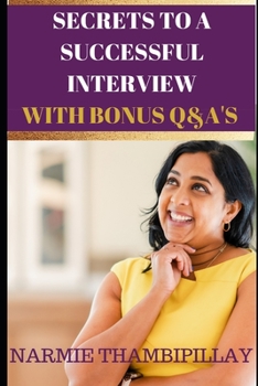 Paperback Secrets to a Successful Interview: with bonus Q&A's Book