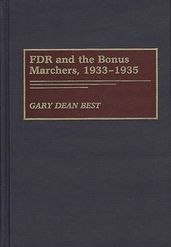 Hardcover FDR and the Bonus Marchers, 1933-1935 Book