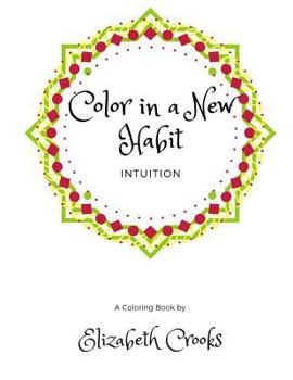 Paperback Color In A New Habit: Intuition Book