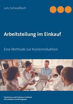 Paperback Arbeitsteilung im Einkauf: Eine Methode zur Kostenreduktion [German] Book