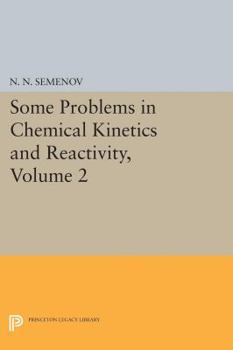 Hardcover Some Problems in Chemical Kinetics and Reactivity, Volume 2 Book