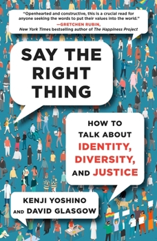 Hardcover Say the Right Thing: How to Talk about Identity, Diversity, and Justice Book