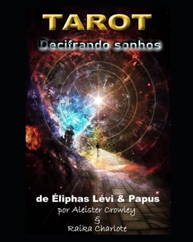 Paperback Tarot Decifrando sonhos: de Eliphaz Levi & Papus [Portuguese] Book