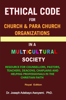 Paperback Ethical Code for Church and Para Church Organizations in a Multicultural Society Book