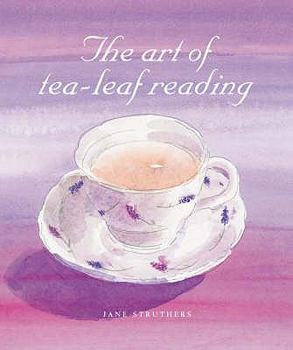 Hardcover The Art of Tea Leaf Reading Book