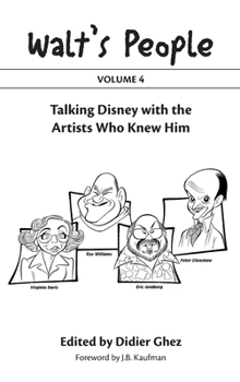 Hardcover Walt's People: Volume 4: Talking Disney with the Artists Who Knew Him Book