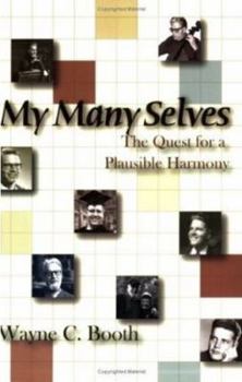Paperback My Many Selves: The Quest for a Plausible Harmony Book