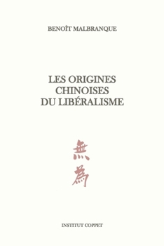 Paperback Les origines chinoises du libéralisme [French] Book