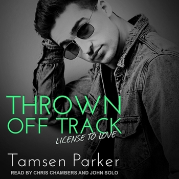 Thrown Off Track - Book #1 of the License to Love