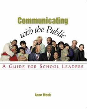 Paperback Communicating with the Public: A Guide for School Leaders Book