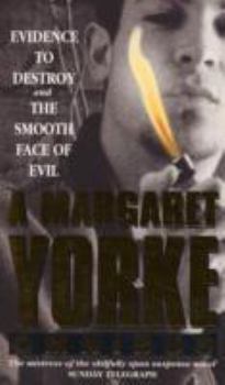 Paperback Evidence to Destroy and the Smooth Face of Evil Book