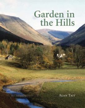 Hardcover A Garden in the Hills. Alan Tait Book