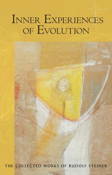 Paperback Inner Experiences of Evolution: (Cw 132) Book