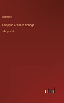 Hardcover A Sappho of Green Springs: in large print Book