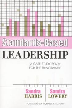 Paperback Standards-Based Leadership: A Case Study Book for the Principalship Book