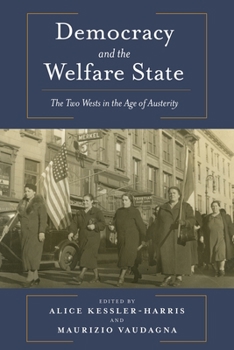Paperback Democracy and the Welfare State: The Two Wests in the Age of Austerity Book