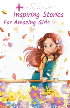 Paperback Inspiring Stories For Amazing Girls Book