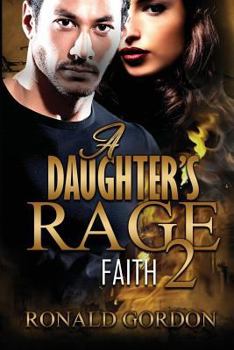 Paperback A Daughters Rage 2: Faith Book