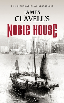 Noble House - Book #5 of the Asian Saga: Chronological Order