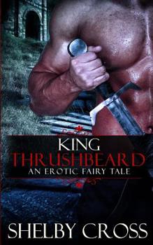 Paperback King Thrushbeard: An Erotic Fairy Tale Book
