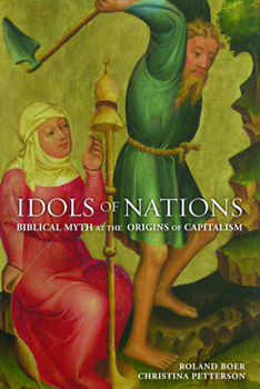 Paperback Idols of Nations: Biblical Myth at the Origins of Capitalism Book