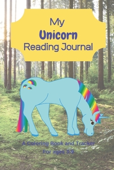 Paperback My Unicorn Reading Journal: A coloring book and tracker for ages 3-9 Book