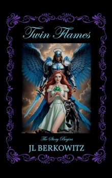 Hardcover Twin Flames, the Story Begins Book