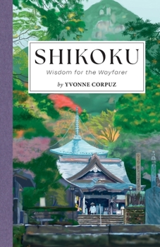 Paperback Shikoku: Wisdom for the Wayfarer Book