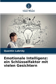 Paperback Emotionale Intelligenz: ein Schlüsselfaktor mit vielen Gesichtern [German] Book