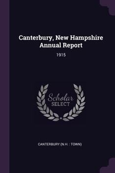 Paperback Canterbury, New Hampshire Annual Report: 1915 Book